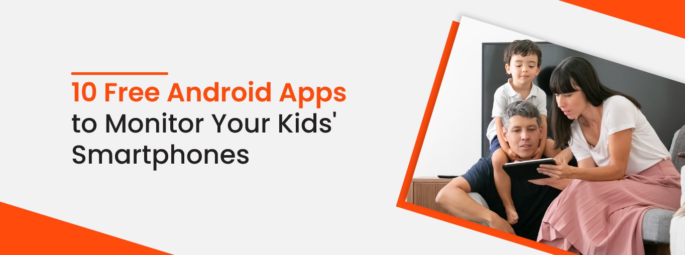 10 Free Android Apps to Monitor Your Kids' Smartphones cover.jpg 10 Free Android Apps to Monitor Your Kids' Smartphones cover.jpg