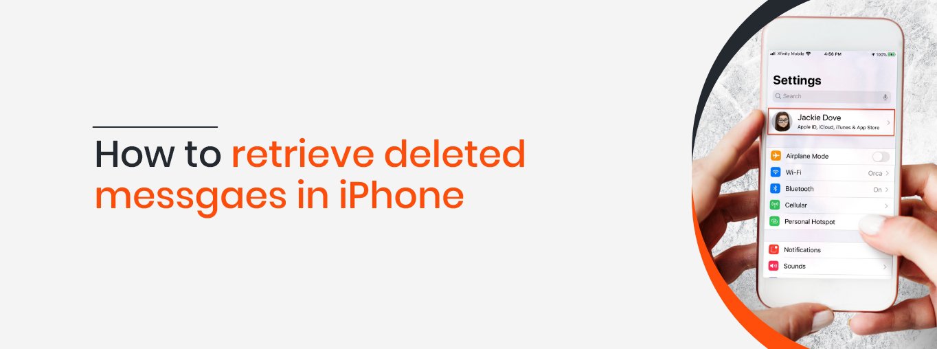 How to Retrieve Deleted Messages in iPhone How to Retrieve Deleted Messages in iPhone