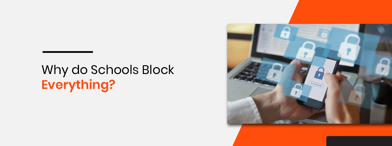 why-do-schools-block-everything